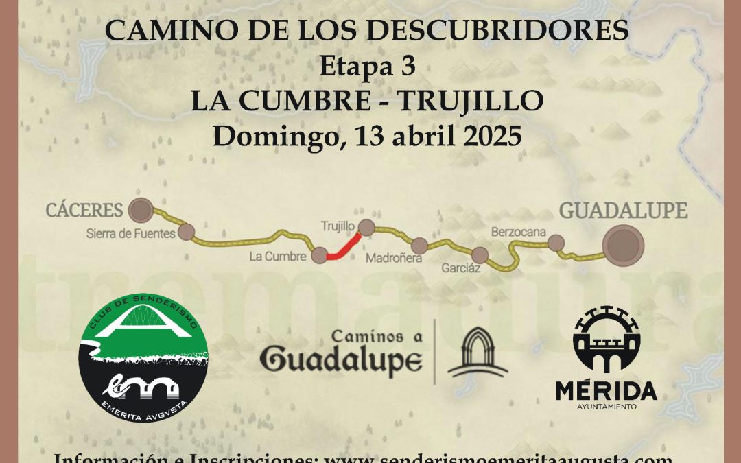 CAMINO DE LOS DESCUBRIDORES ETAPA 4: DE TRUJILLO A MADROÑERA