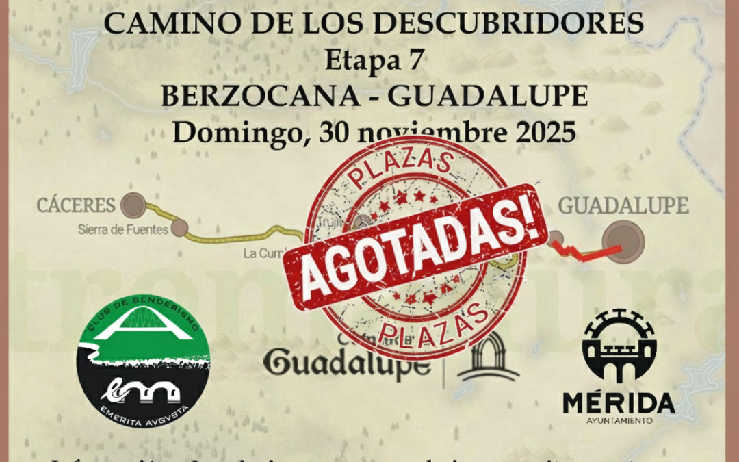 CAMINO DE LOS DESCUBRIDORES ETAPA 7: DEL PUERTO DE BERZOCANA A GUADALUPE