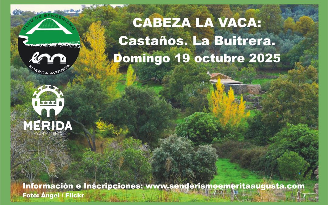 CABEZA LA VACA: CASTAÑOS. LA BUITRERA